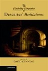 David Cunning, David (Professor Cunning, David Cunning, Cunning David - Cambridge Companion to Descartes'' Meditations