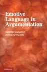 Fabrizio Macagno, Fabrizio (Researcher/auxiliary Professor Macagno, Macagno Fabrizio, Douglas Walton, Douglas (University of Windsor Walton, Douglas Macagno Walton... - Emotive Language in Argumentation