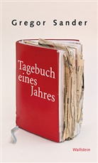 Gregor Sander - Tagebuch eines Jahres