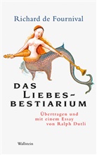 Richard De Fournival, Ralph Dutli, Richard De Fournival, Richard de Fournival, Ralph Dutli - Das Liebesbestiarium