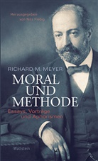 Nils Fiebig, Richard M Meyer, Richard M. Meyer, Nil Fiebig, Nils Fiebig - Moral und Methode