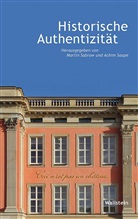 Marti Sabrow, Martin Sabrow, Saupe, Achim Saupe - Historische Authentizität