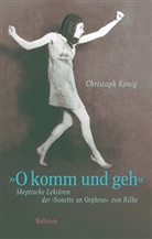 Christoph König, Christoph (Prof. Dr.) König - »O komm und geh«