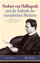 Jürgen Brokoff, Joachi Jacob, Joachim Jacob, Joachim Jacob (Prof. Dr.), Marcel Lepper, Mar Lepper (Prof. Dr.) - Norbert von Hellingrath und die Ästhetik der europäischen Moderne