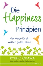 Ryuho Okawa - Die Happiness-Prinzipien