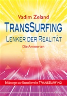 Vadim Zeland - TransSurfing: TransSurfing - Lenker der Realität. TransSurfing, Erklärungen zur Reihe