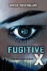Gregg Rosenblum - Fugitive X