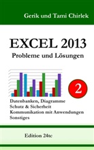 Gerik Chirlek, Tam Chirlek, Tami Chirlek - Excel 2013. Probleme und Lösungen. Band 2. Bd.2
