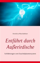 Herold zu Moschdehner - Entführt durch Außerirdische