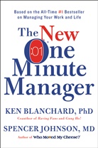 Johnson Blanchard, Ken Blanchard, Constance Johnson, Spencer Johnson, Spencer M. D. Johnson, Spencer Johnson - The One Minute Manager