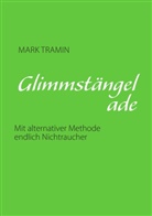 Mark Tramin - Glimmstängel ade