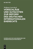 Wolfgang Lauterbach - Vorschläge und Gutachten zur Reform des deutschen internationalen Eherechts