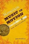 J. Revell Carr, James Revell Carr - Hawaiian Music in Motion