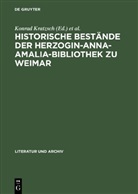 Konrad Kratzsch, Siegfried Seifert - Historische Bestände der Herzogin Anna Amalia Bibliothek in Weimar