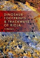 Faelix Paerez Lorente, Felix Perez-Lorente, Félix Pérez-Lorente, Perez-Lorente Felix, FTlix PTrez-lorente - Dinosaur Footprints and Trackways of La Rioja