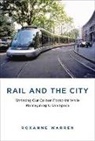 Roxanne Warren, Roxanne (Roxanne Warren Architects) Warren, Robert (Henry R. Luce Professor of Urban and Environmental Policy) Gottlieb - Rail and the City
