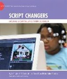 Melissa Gresalfi, Melissa (Associate Professor of Mathematics Education Gresalfi, Kylie Peppler, Kylie (Assistant Professor of Learning Sciences Peppler, Kylie A Peppler, Kylie A. Peppler... - Script Changers
