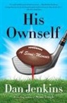 Dan Jenkins - His Ownself
