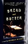 Michelle Wildgen - Bread and Butter