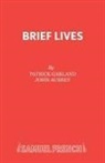 John Aubrey, Aubrey John, Patrick Garland, Patrick Garland, Garland Patrick - Brief Lives