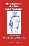 Bond Michael, Alfred Bradley, Bradley Alfred - Adventures of a Bear Called Paddington