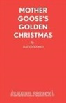 David Wood, David (University of Nottingham) Wood, David of Cardiovascular Wood - Mother Goose's Golden Christmas