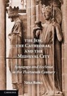 Nina Rowe, Nina (Fordham University Rowe, Rowe Nina - Jew, the Cathedral and the Medieval City
