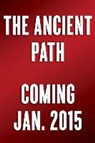 Mike Aquilina, John Michael Talbot, John Michael/ Aquilina Talbot - The Ancient Path
