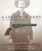 Richard Rattenbury, Richard C. Rattenbury, Richard C./ Wilson Rattenbury, Ed Muno - A Legacy in Arms