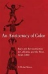 D. M. Bottoms, D. Michael Bottoms - An Aristocracy of Color