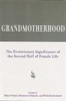 Anthanasios Chasiotis, Wulf Schiefenhovel, Eckart Voland, Eckart Chasiotis Voland, Eckart/ Chasiotis Voland, Eckart Voland - Grandmotherhood