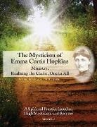 Emma Curtis Hopkins, Ute Cedilla Maria, Ute Cedilla Maria - The Mysticism of Emma Curtis Hopkins: Ministry: Realizing the Christ, One in All