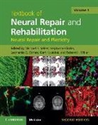 Michael Clarke Selzer, Michael Selzer &amp; Stephanie Clarke, Stephanie Clarke, Leonardo Cohen, Leonardo G. Cohen, Gert Kwakkel... - Textbook of Neural Repair and Rehabilitation