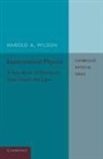 Harold A. Wilson, Wilson Harold A. - Experimental Physics