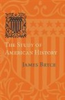 James Bryce - Study of American History