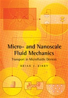 Brian Kirby, Brian J Kirby, Brian J. Kirby, Brian J. (Cornell University Kirby - Micro- And Nanoscale Fluid Mechanics