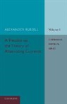 Russell Alexander, Alexander Russell, Russell Alexander - Treatise on the Theory of Alternating Currents
