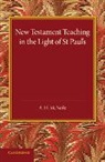 A. H. McNeile - New Testament Teaching in the Light of St Paul''s
