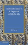 H. F. Stewart - Thirteen Homilies of St Augustine on St John XIV