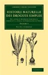 Nicolas Jean Guibourt, Nicolas Jean-Baptiste Gaston Guibourt - Histoire Naturelle Des Drogues Simples: Volume 4