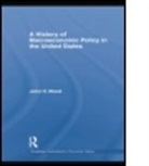 John H. Wood, Wood John H. - History of Macroeconomic Policy in the United States