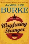 James Lee Burke - Wayfaring Stranger