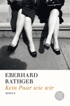 Eberhard Rathgeb - Kein Paar wie wir