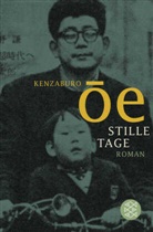 Kenzaburo Oe, Kenzaburô Ôe - Stille Tage