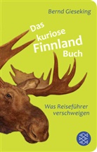 Bernd Gieseking - Das kuriose Finnland-Buch