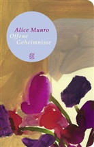 Alice Munro - Offene Geheimnisse