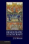 J. S. Maloy, J. S. (Oklahoma State University) Maloy, JS Maloy, Maloy J. S. - Democratic Statecraft