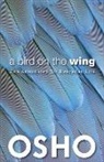 Osho, Osho International Foundation - A Bird on the Wing