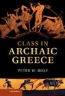Peter W Rose, Peter W. Rose, Peter W. (Miami University) Rose, Rose Peter W. - Class in Archaic Greece