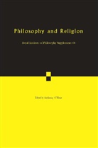 &amp;apos, Anthony hear, O&amp;apos, Anthony O'Hear, Anthony O''''hear, Anthony (Royal Institute of Philosophy O''''hear... - Philosophy and Religion